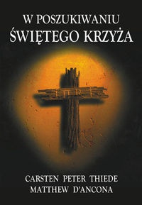 Okładka: Matthew D'Ancona - W poszukiwaniu świętego Krzyża