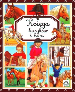 Okładka: Émilie Beaumont - Księga kucyków i koni