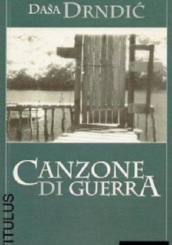 Okładka: Daša Drndić - Canzone di guerra