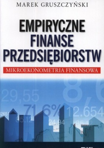 Okładka: Marek Gruszczyński - Empiryczne finanse przedsiębiorstw. Mikroekonometria finansowa