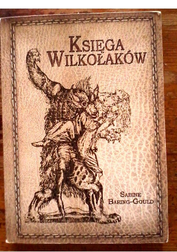 Okładka: Sabine Baring-Gould - Księga wilkołaków