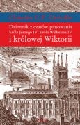 Okładka: Charles C.F. Greville - Dziennik z czasów panowania króla Jerzego IV, króla Wilhelma IV i królowej Wiktorii