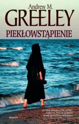 Okładka: Andrew M. Greeley - Piekłowstąpienie