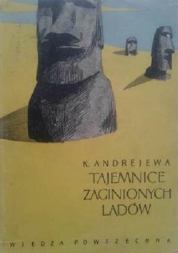 Okładka: Katarzyna Andrejewa - Tajemnice zaginionych lądów