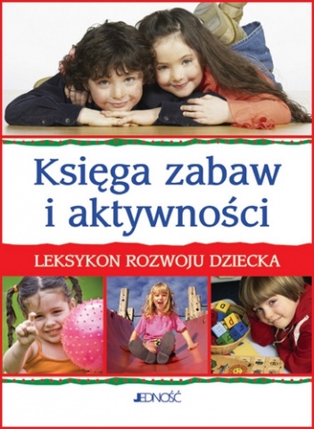 Okładka:  praca zbiorowa - Księga zabaw i aktywności