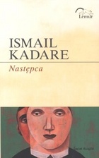 Okładka: Ismail Kadare - Następca