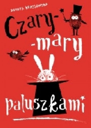 Okładka: Dorota Krassowska - Czary-mary paluszkami