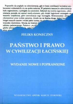 Okładka: Feliks Koneczny - Państwo i prawo w cywilizacji łacińskiej