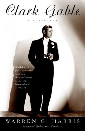 Okładka:  Warren G. Harris - Clark Gable: A Biography