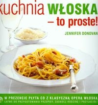 Okładka: Jenifer Donovan - Kuchnia włoska To proste z płytą CD