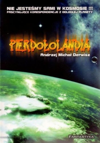 Okładka: Andrzej Michał Derwisz - Pierdołolandia