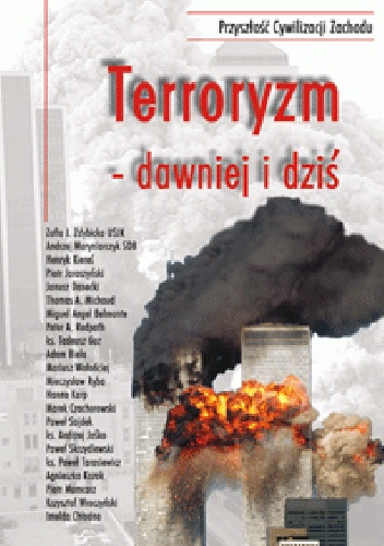 Okładka:  praca zbiorowa - Terroryzm - dawniej i dziś