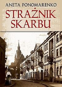 Okładka: Aneta Ponomarenko - Strażnik skarbu