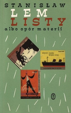 Okładka: Stanisław Lem - Listy albo opór materii