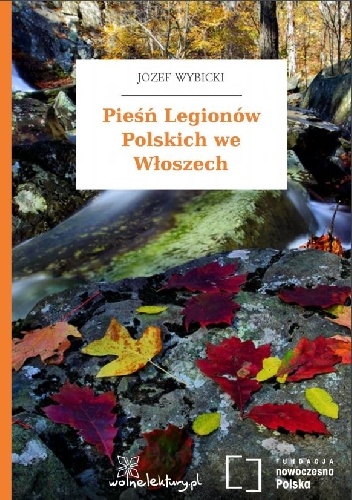 Okładka: Józef Wybicki - Pieśń Legionów Polskich we Włoszech