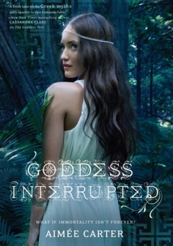 Okładka: Aimee Carter - Goddess Interrupted