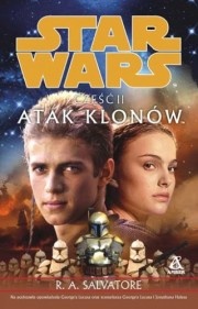 Okładka: Robert Anthony Salvatore - Gwiezdne wojny. Część II: Atak Klonów