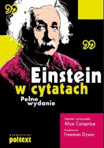 Okładka: Alice Calaprice - Einstein w cytatach. Pełne wydanie