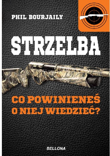 Okładka: Phil Bourjally - Strzelba. Co powinieneś o niej wiedzieć?
