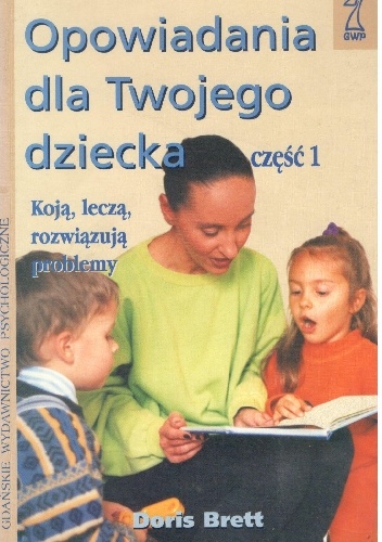 Okładka: Doris Brett - Opowiadania dla Twojego dziecka ,część 1