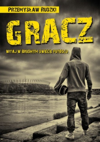 Okładka: Przemysław Rudzki - Gracz
