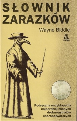 Okładka: Wayne Biddle - Słownik zarazków