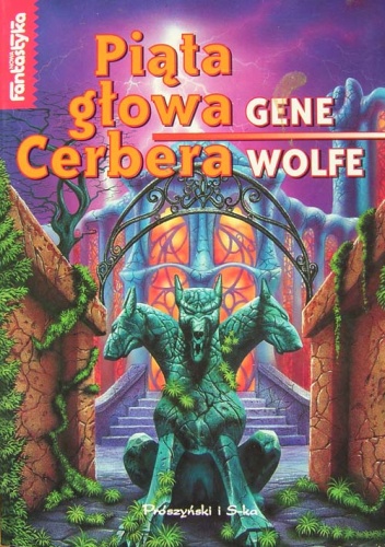 Okładka: Gene Wolfe - Piąta głowa Cerbera