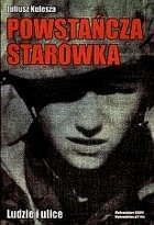 Okładka: Juliusz Kulesza - Powstańcza Starówka