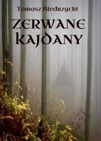 Okładka: Tomasz Biedrzycki - Zerwane kajdany