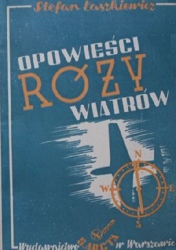 Okładka: Stefan Łaszkiewicz - Opowieści Róży Wiatrów
