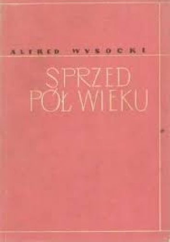 Okładka: Alfred Wysocki - Sprzed pół wieku