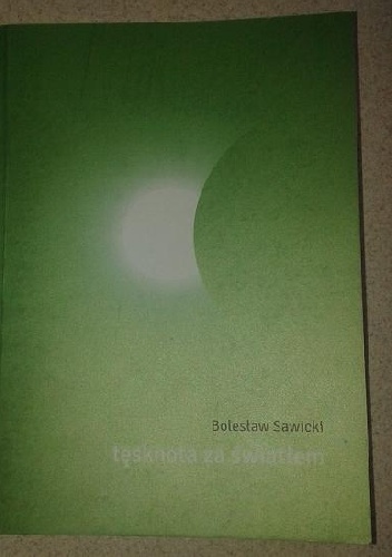 Okładka: Bolesław Sawicki - Tęsknota za światłem