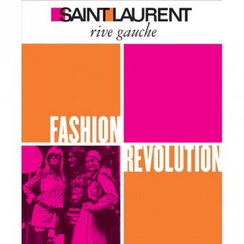 Okładka: Gilles de Bure - Saint Laurent Rive Gauche: Fashion Revolution