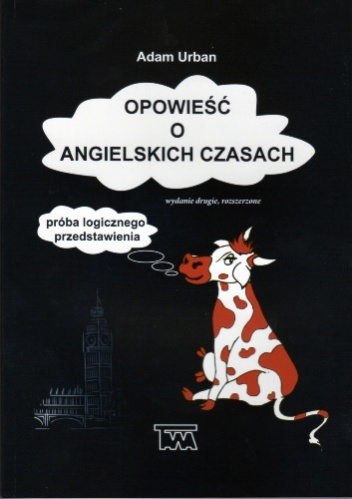 Okładka: Adam Urban - Opowieść o angielskich czasach. Próba logicznego przedstawienia.