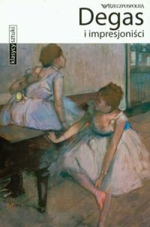 Okładka: Simona Bartolena - Degas i impresjoniści