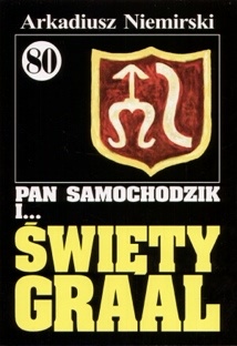 Okładka: Arkadiusz Niemirski - Pan Samochodzik i święty Graal