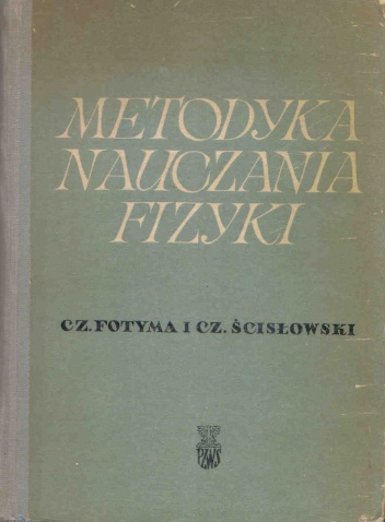 Okładka: Czesław Fotyma - Metodyka nauczania fizyki