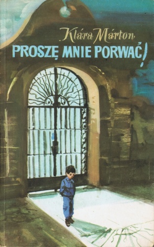 Okładka: Klara Marton - Proszę mnie porwać!