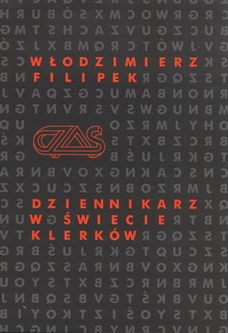 Okładka: Włodzimierz Filipek - Dziennikarz w świecie klerków Rozmowy -  Szkice - Reportaże