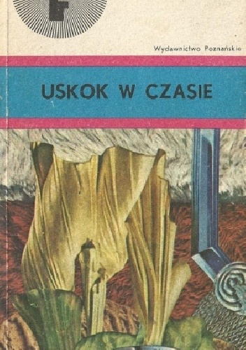 Okładka: Constantin Cubleşan - Uskok w czasie: antologia opowiadań fantastycznonaukowych pisarzy rumuńskich