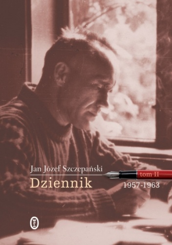 Okładka: Jan Józef Szczepański - Dziennik. Tom II: 1957-1963
