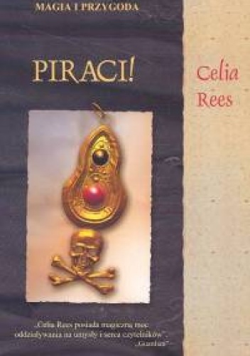 Okładka: Celia Rees - Piraci /Magia i przygoda