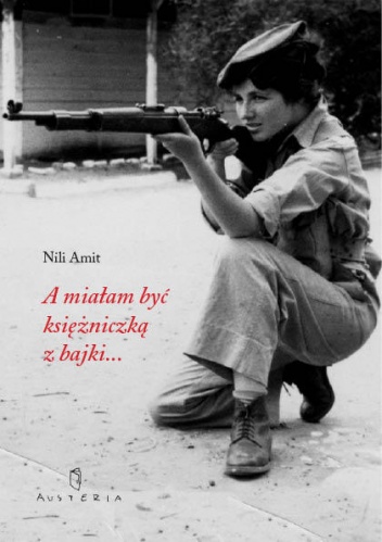 Okładka: Nili Amit - A miałam być księżniczką z bajki...