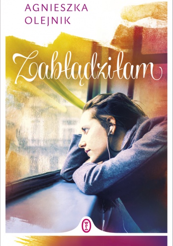 Okładka: Agnieszka Olejnik - Zabłądziłam