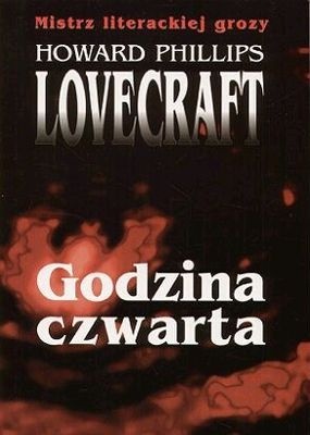 Okładka: Howard Phillips Lovecraft - Godzina czwarta