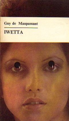Okładka: Guy de Maupassant - Iwetta