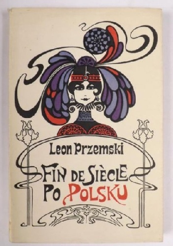 Okładka: Leon Przemski - Fin de siècle po polsku