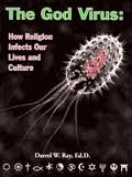 Okładka: Darrel W. Ray - The God Virus: How Religion Infects Our Life and Culture