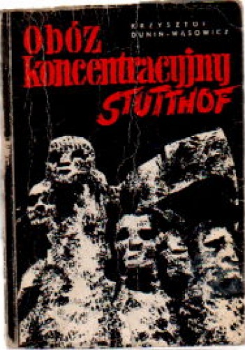 Okładka: Krzysztof Dunin-Wąsowicz - Obóz koncentracyjny Stutthof