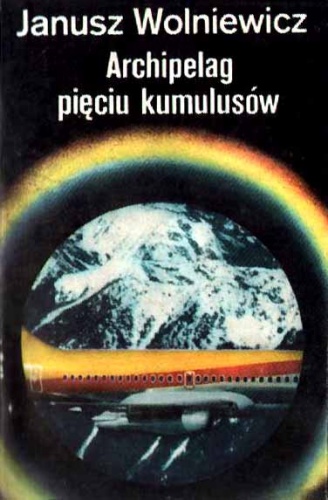 Okładka: Janusz Wolniewicz - Archipelag pięciu kumulusów